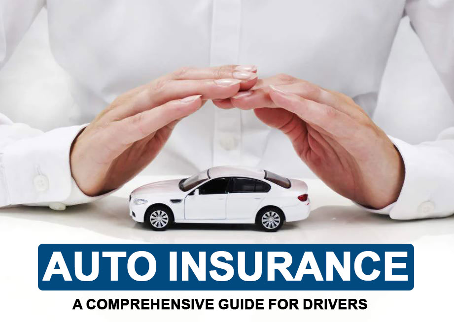 auto-insutrace-A-Comprehensive-Guide-for-Drivers