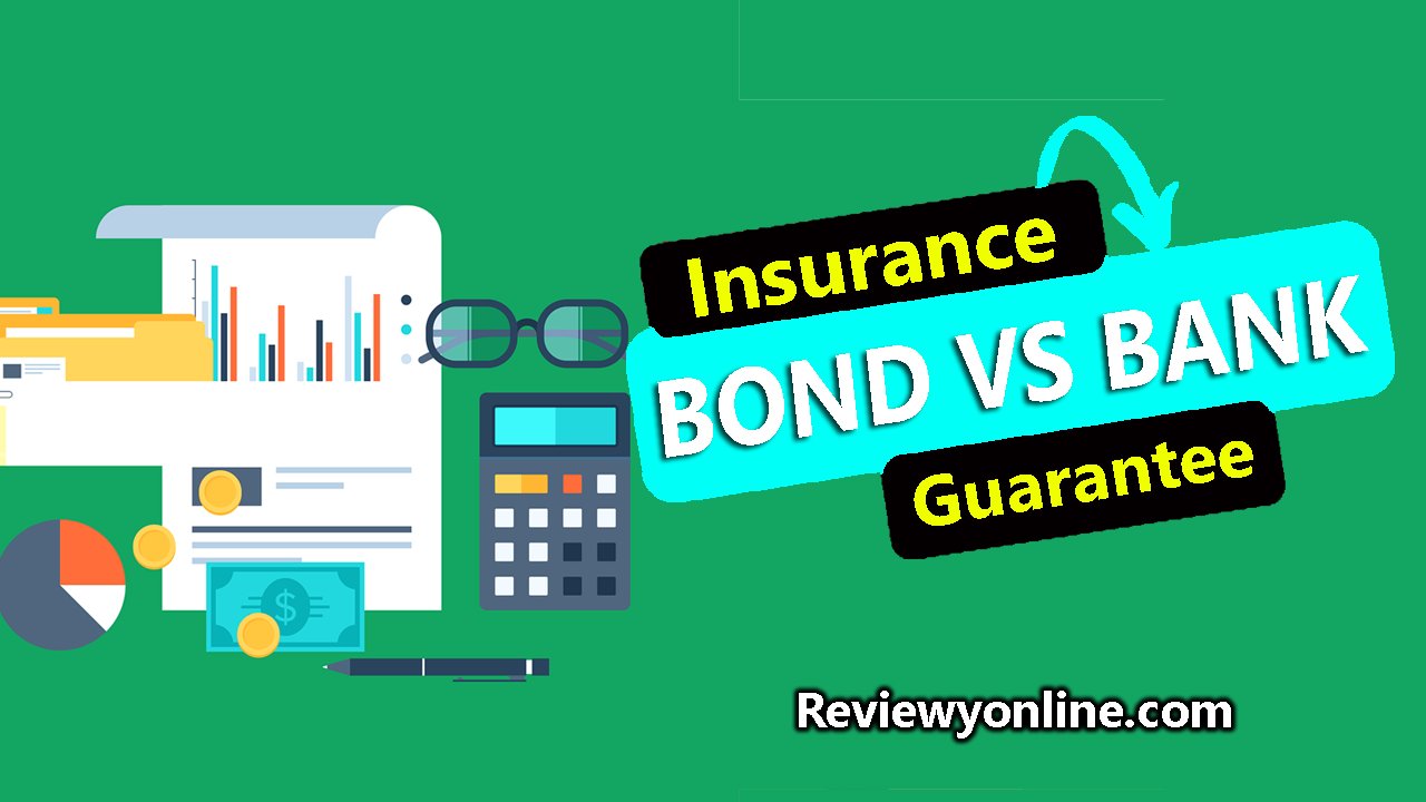 Insurance Bond vs Bank Guarantee Reviewyonline.com