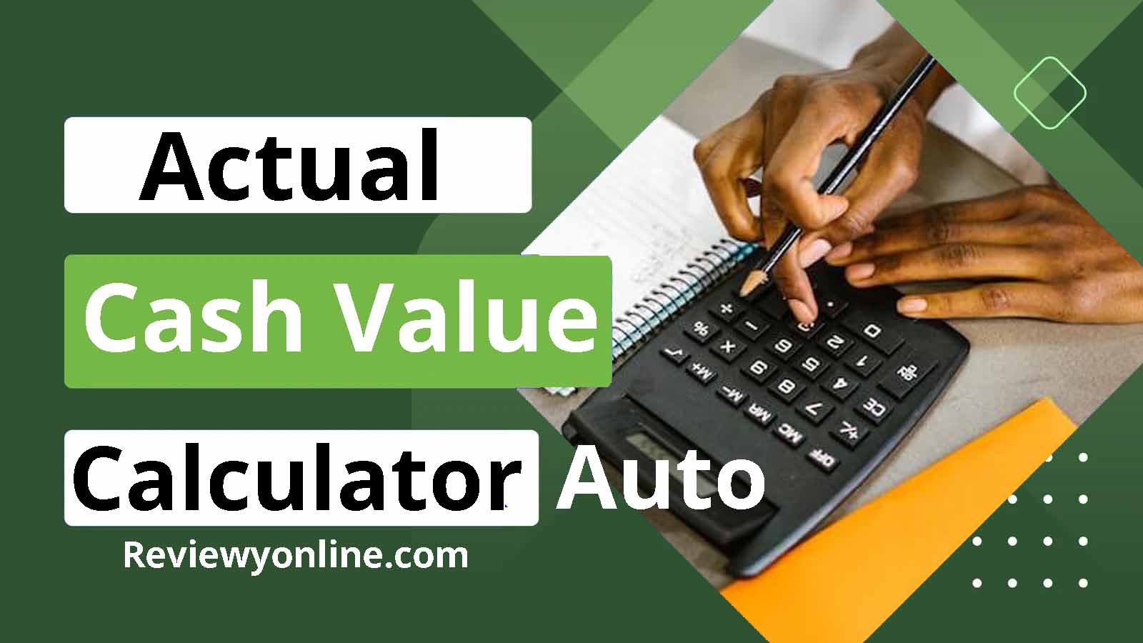 actual cash value calculator auto reviewyonline
